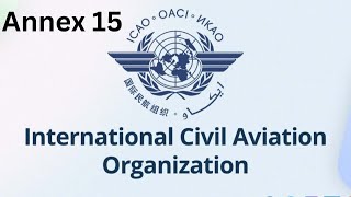 ICAO Annex 15  Understanding and Essentials of ICAO Annex 15  Essentials of ICAO Annex 15 [upl. by Norbie]