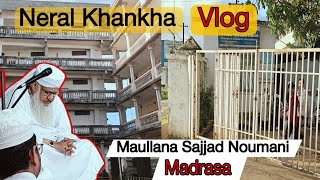 Maullana Sajjad Noumani Madrasa  Neral Khankha  Vlog [upl. by Hgielrahc]