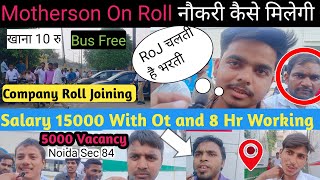 Motherson Company How to Find JobMotherson Company Basically WorkNoida Delhi NCR Job 24 Ghante [upl. by Enaerb489]