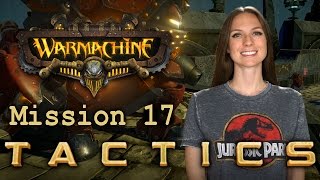 Warmachine Tactics Mission 17  Wargamer Girl [upl. by Funda]