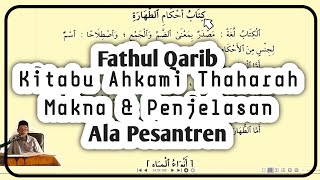 1 PALING LENGKAP DAN JELAS  NGAJI KITAB FATHUL QORIB BAB THAHARAH  MAKNA JAWA PESANTREN [upl. by Ateinotna354]