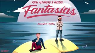 Rauw Alejandro Farruko  Fantasías DJ Tronky Bachata Remix [upl. by Hooker352]