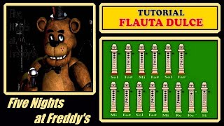 Five Nights at Freddys en Flauta Dulce quotCon Notas Explicadasquot [upl. by Hodge]