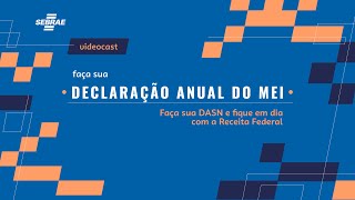 Videocast Declaração Anual do MEI [upl. by Eloccin257]