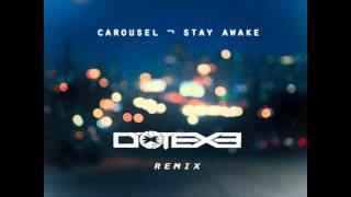 Carousel  Stay Awake DotEXE Remix Free Download [upl. by Tama]