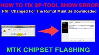 HOW TO FIX SPTOOL SHOW ERROR PMT Changed For The Romit Must Be Downloaded Mtk Chipset Flashing [upl. by Sirej394]