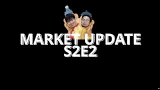 Market Update S2E2 [upl. by Thormora]