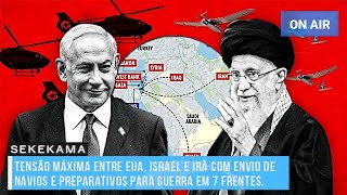 TENSÃO MÁXIMA ENTRE EUA ISRAEL E IRÃ COM ENVIO DE NAVIOS E PREPARATIVOS PARA GUERRA EM 7 FRENTES [upl. by Jezabel]