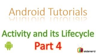 12 Android Activity Lifecycle Part 4 [upl. by Heman]