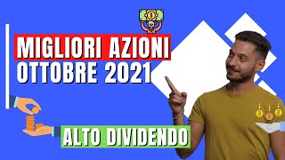 AZIONI da DIVIDENDO da COMPRARE ORA Ottobre 2021 [upl. by Jasmina645]