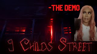 9 Child St Demo  Demo [upl. by Wenoa]