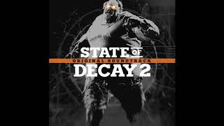 16 New Prospects  State of Decay 2 OST [upl. by Shepard830]