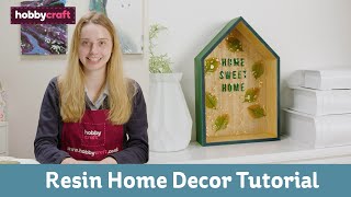 Resin Home Décor Tutorial  Hobbycraft [upl. by Trebornhoj]