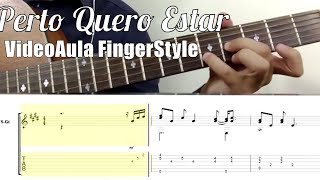 Tutorial FingerStyle Perto Quero EstarToque no Altar TAB [upl. by Lumbard]