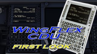 WingFlex Boeing CDU for Flight Simulators First Look In MSFS [upl. by Aicargatla541]