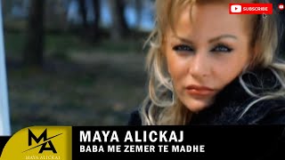 Maya Alickaj  Baba me zemer te madhe Official Video [upl. by Eniwtna778]