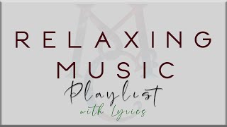 Relaxing Music Playlist with Lyrics Anees Lauv LANY The Chainsmokers Troye Sivan Jamie Miller [upl. by Eirbua]