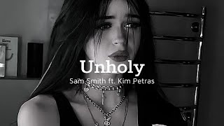 Sam Smith  Unholy Lyrics Slowed  Reverbft Kim Petras quotMummy dont know daddys getting hotquot [upl. by Shaffert296]