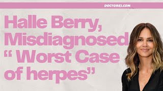 Doctor EJ reacts to Halle Berrys Herpes Misdiagnosis [upl. by Dovev529]