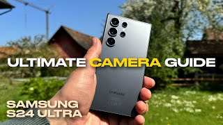 Mastering the Samsung S24 Ultra Ultimate Camera Review amp Tutorial [upl. by Ima]