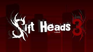 Credits  Sift Heads 3 [upl. by Aholla]