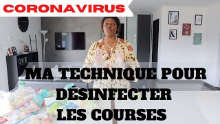 COMMENT DÉSINFECTER SES COURSES PENDANT LE CORONAVIRUS  CONSEILS ASTUCES CONFINEMENT CORONAVIRUS [upl. by Nylazor]