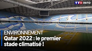 Qatar 2022  le premier stade climatisé [upl. by Seira]