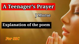 A teenagers Prayer 10th Std English Poem Explanation [upl. by Shaun804]