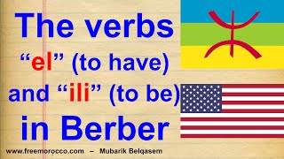 Learn the Berber language  Tamazight Morocco Algeria The verbs quotelquot to have and quotiliquot to be [upl. by Ynnal]