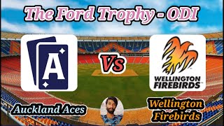 Auckland Aces v Wellington Firebirds  15th match  The Ford Trophy [upl. by Heidi705]