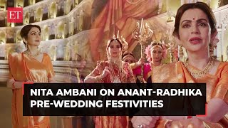 Nita Ambani on AnantRadhika prewedding festivities A tribute to our arts and culture [upl. by Kesia]