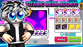 DOSTAŁEM CIEKAWE OFERTY ZA TITANIC NEON AGONY W PET SIMULATOR 99 Roblox [upl. by Braswell778]