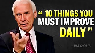 10 Things You Must Work On Every Day  Jim Rohn Motivation [upl. by Swinton772]