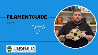 PETG Filamentguide  3D Eksperten [upl. by Akiraa]