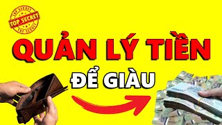 7 Bí Mật Quản Lý TIỀN BẠC TOP 1 Để GIÀU CÓ  Quản Lý Tài Chính Cá Nhân HIỆU QUẢ [upl. by Etteraj627]