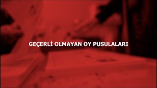 GEÇERLİ OLMAYAN OY PUSULALARI [upl. by Zohara45]