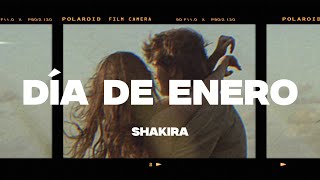 Shakira  Día de Enero LetraLyrics [upl. by Aratehs]