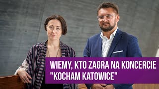 Urodziny Katowic 2024 Zapowiedź koncertu quotKocham Katowicequot [upl. by Drofxer]