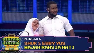 BBB 2019 Minggu 6 Shuk amp Ebby Yus  Wajah Rahsia Hati [upl. by Mussman]