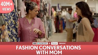 FilterCopy  Fashion Conversations With Mom  Ft Aisha Ahmed Sheeba Chaddha [upl. by Forland]