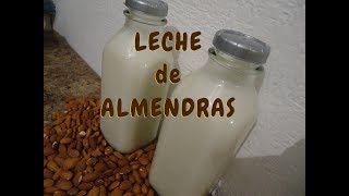 LECHE DE ALMENDRAS  PURA Y NATURAL  Lorena Lara [upl. by Wurtz]