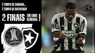 2 FINAIS em uma semana É tempo de sonhar é tempo de Botafogo [upl. by Daphie]