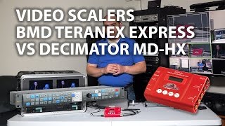 Video ScalingConversion  Blackmagic Design Teranex Express vs Decimator MDHX [upl. by Asilegna168]