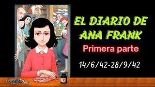 Audiolibro EL DIARIO DE ANA FRANK  14642 a 28942  PRIMERA PARTE [upl. by Lednahs]