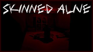 Skinned Alive Both Endings  Indie Horror Game  No Commentary [upl. by Tara]