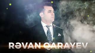 Revan Qarayev – Yığma Lirik Mahnılar [upl. by Aicnarf]