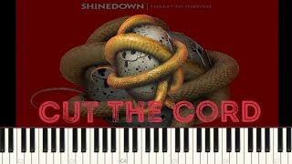 Shinedown  Cut the Cord Piano Tutorial [upl. by Dody360]