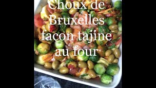 Le choux de Bruxelles  Recette sans surveillance Façon Tajine au FOURLe goût et les bienfaits [upl. by Lleroj749]