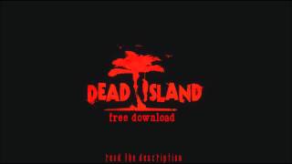 Dead Island Download for free  instructions [upl. by Anaderol]