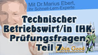 Technischer Betriebswirtin IHK Prüfungsfragen Teil 7 [upl. by Catharine]